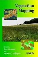 Vegetation Mapping - Alexander, Roy (Chester College, UK) a Millington, Andrew C. (University of Leicester, UK)