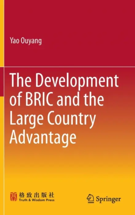 Development of BRIC and the Large Country Advantage - Ouyang, Yao