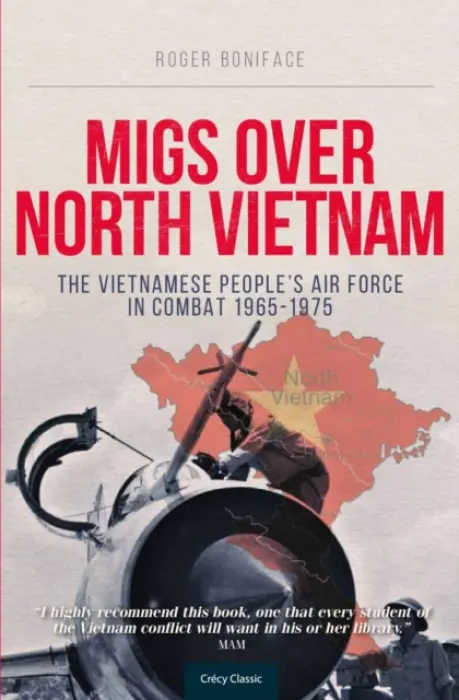 MiGs Over North Vietnam - Boniface, Roger (Author)