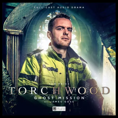 Torchwood 2.3: Ghost Mission - Goss, James