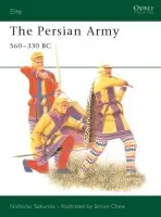 Persian Army 560-330 BC - Sekunda, Nicholas