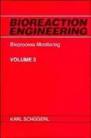Bioreaction Engineering, Bioprocess Monitoring - Schugerl, Karl (University Hannover)