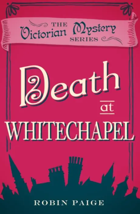 Death at Whitechapel - Paige, Robin