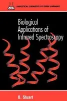Biological Applications of Infrared Spectroscopy - Stuart, Barbara H. (University of Technology, Sydney, Australia)
