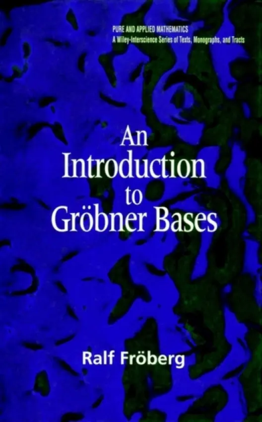 Introduction to Grobner Bases - Froberg, Ralf (Stockholm University, Sweden)