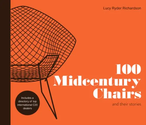 100 Midcentury Chairs - Lucy Ryder Richardson