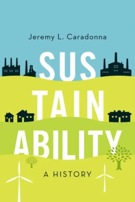 Sustainability - Caradonna, Jeremy L. (Associate Professor, Associate Professor, University of Alberta)