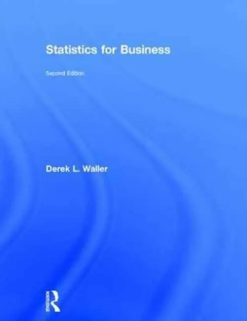 Statistics for Business - Waller, Derek L. (E.M. Lyon Business School, France)