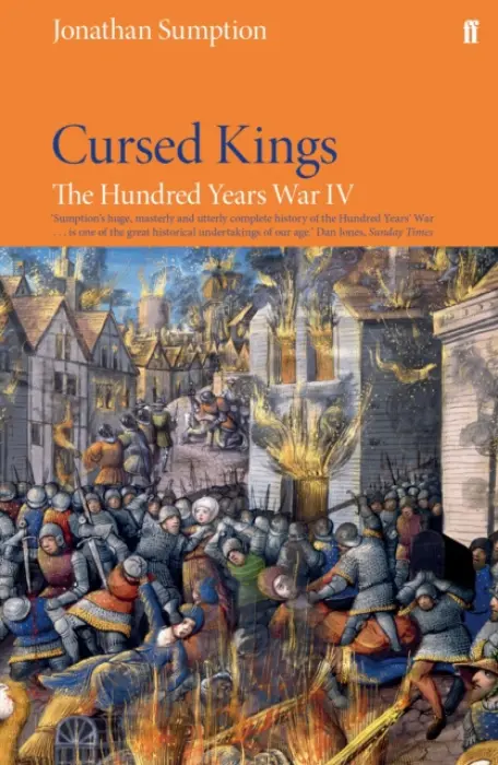 Hundred Years War Vol 4 - Sumption, Jonathan