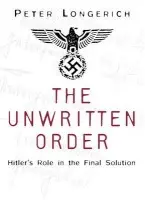Unwritten Order - Longerich, Peter
