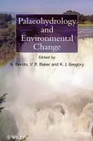 Palaeohydrology and Environmental Change - Gregory, K. J. (Goldsmiths College, University of London, UK)