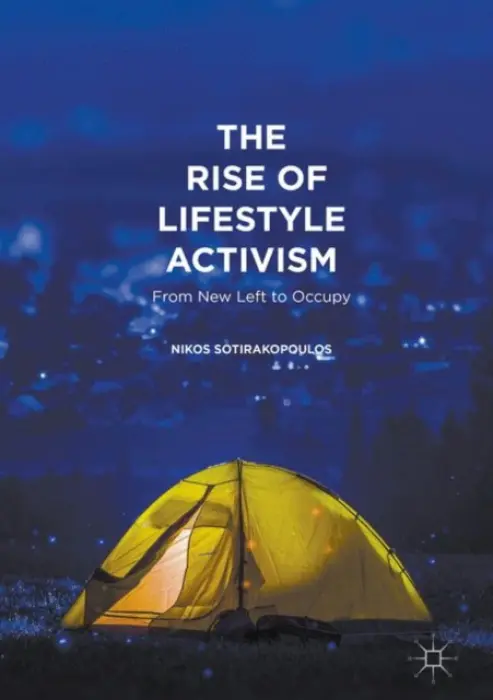 Rise of Lifestyle Activism - Sotirakopoulos, Nikos