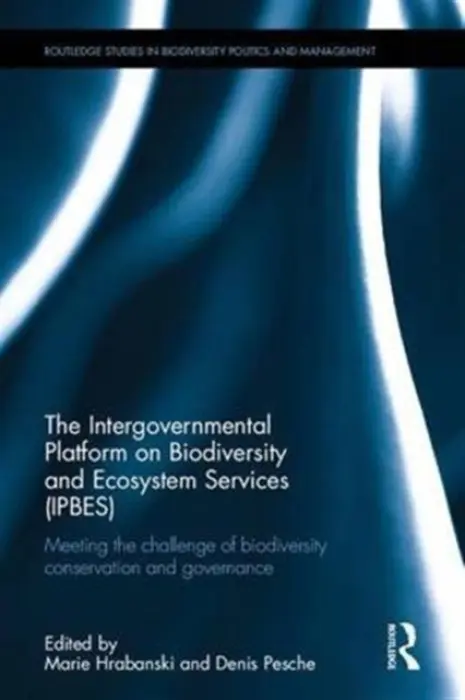 Intergovernmental Platform on Biodiversity and Ecosystem Services (IPBES)