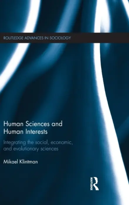 Human Sciences and Human Interests - Klintman, Mikael (Lund University, Sweden)