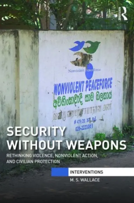 Security Without Weapons - Wallace, M. S.