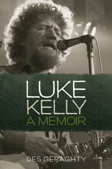 Luke Kelly - Geraghty, Des