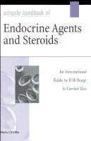 Ashgate Handbook of Endocrine Agents and Steroids