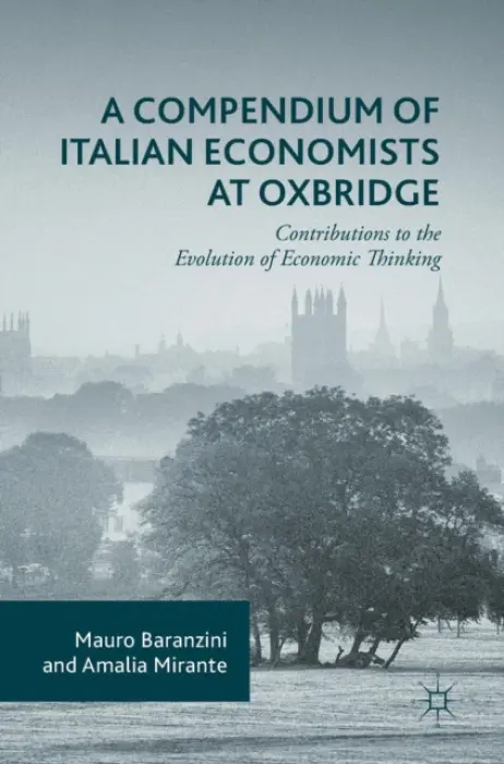 Compendium of Italian Economists at Oxbridge - Baranzini, Mauro a Mirante, Amalia