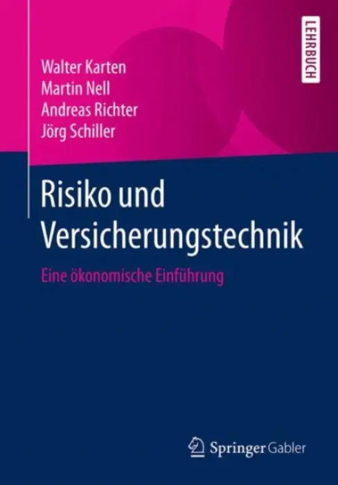 Risiko und Versicherungstechnik - Karten, Walter a Nell, Martin a Richter, Andreas a Schiller, Jorg