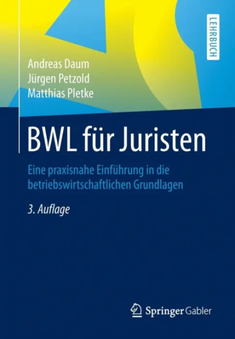 BWL fur Juristen - Daum, Andreas a Petzold, Jurgen a Pletke, Matthias
