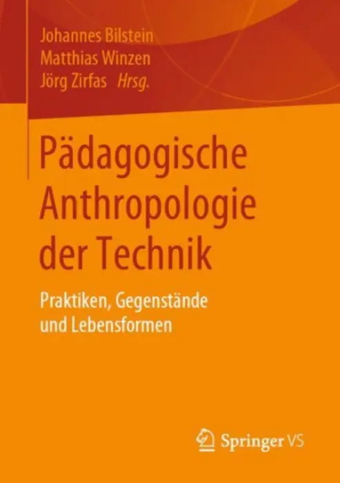 Padagogische Anthropologie der Technik