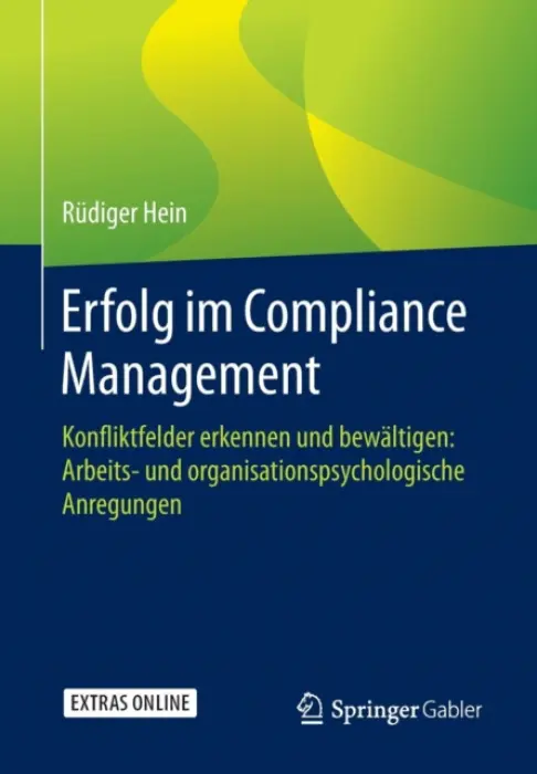 Erfolg im Compliance Management - Hein, Rudiger