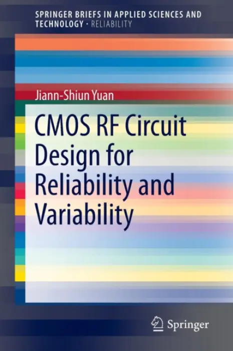 CMOS RF Circuit Design for Reliability and Variability - Yuan, Jiann-Shiun