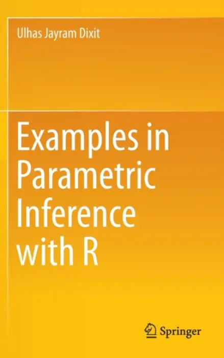 Examples in Parametric Inference with R - Dixit, Ulhas Jayram