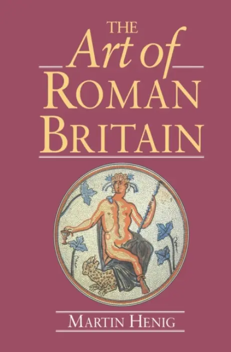 Art of Roman Britain - Henig, Martin