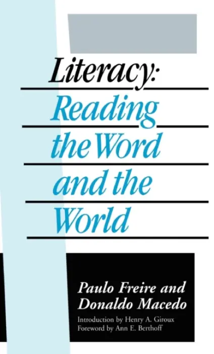 Literacy - Freire, Paulo a Macedo, Donaldo