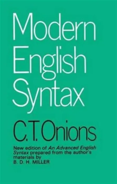 Modern English Syntax - Onions, C.T.
