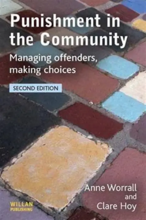 Punishment in the Community - Worrall, Anne a Hoy, Clare