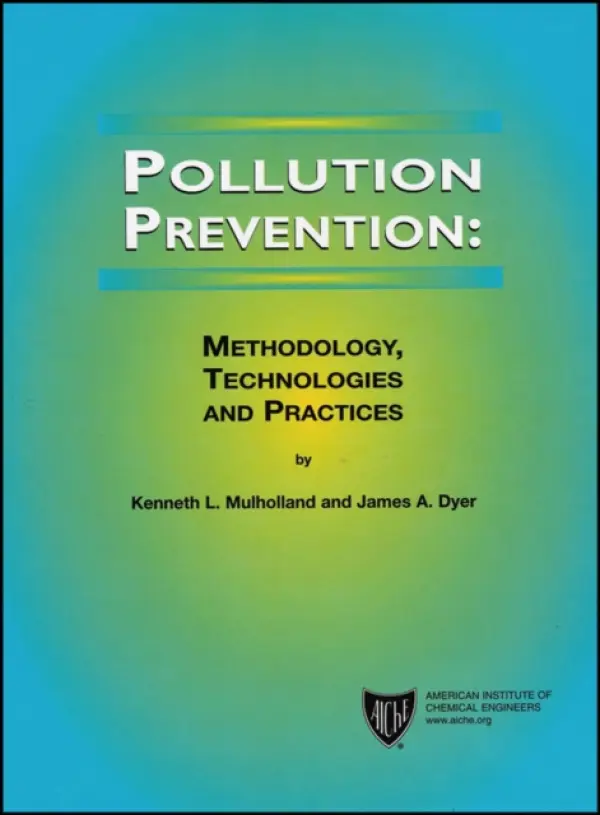 Pollution Prevention - Mulholland, Kenneth L. a Dyer, James A.