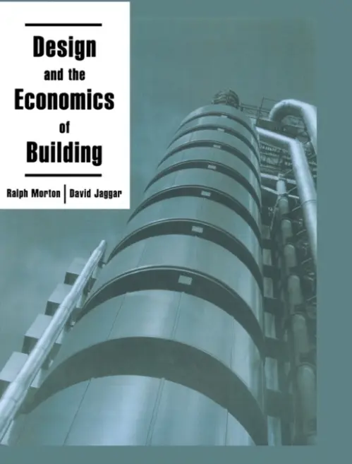 Design and the Economics of Building - Jaggar, D. a Morton, R R