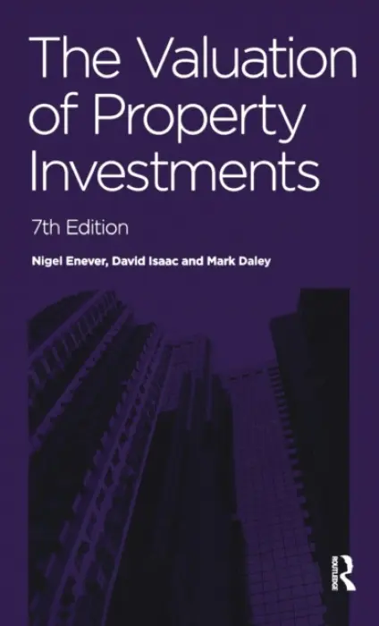 Valuation of Property Investments - Enever, Nigel (Formerly of the University of Greenwich, UK) a Isaac, David (University of Greenwich, UK) a Daley, Mark (University of Greenwich, UK)