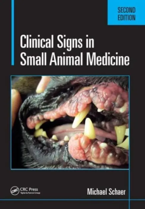 Clinical Signs in Small Animal Medicine - Schaer D.V.M., Michael (University of Florida, College of Veterinary Medicine, USA)