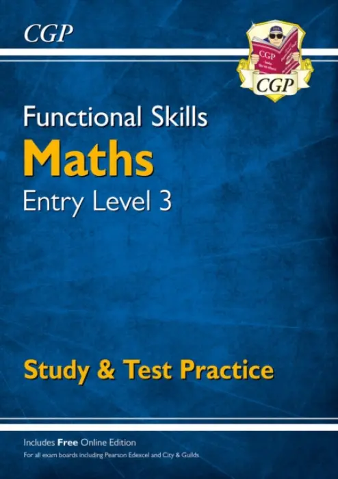 Functional Skills Maths Entry Level 3 - Study & Test Practice - CGP Books, CGP Books
