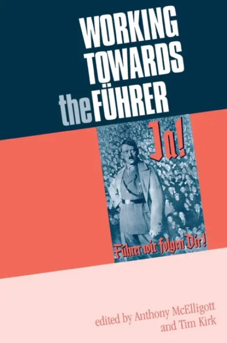 Working Towards the FuHrer