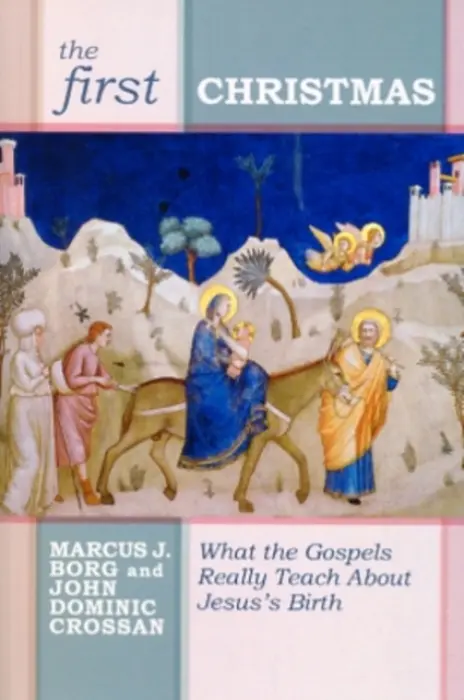 First Christmas - Crossan, John Dominic