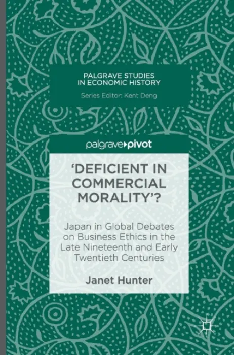 'Deficient in Commercial Morality'? - Hunter, Janet