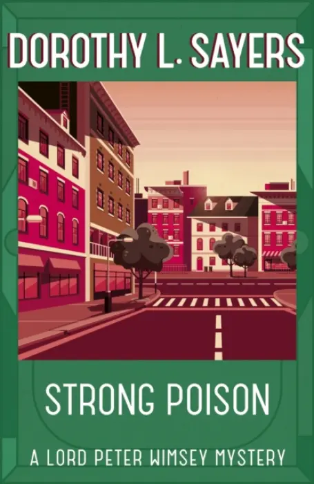 Strong Poison - Sayers, Dorothy L
