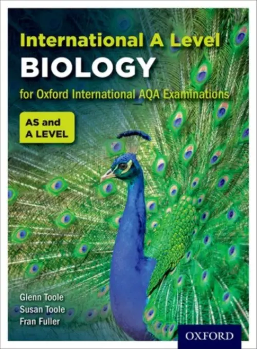 OxfordAQA International A-level Biology (9610) - Toole, Susan (, UK) a Toole, Glenn (, UK) a Fuller, Fran (, UK)