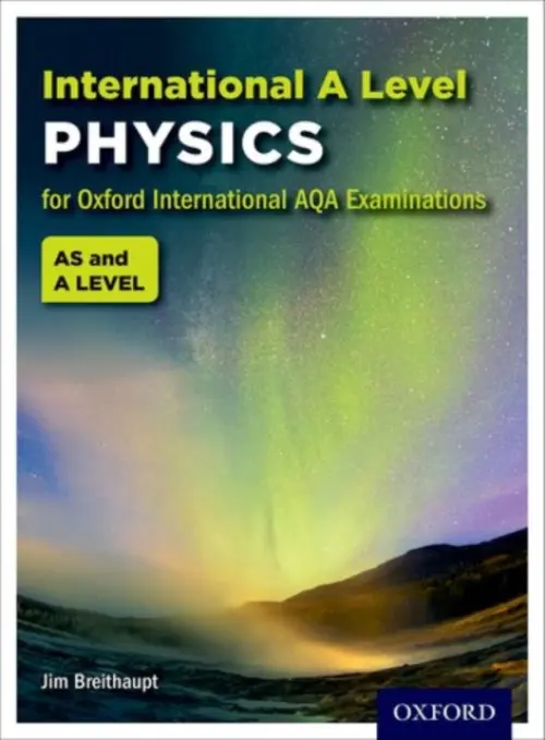 OxfordAQA International A-level Physics (9630) - Breithaupt, Jim (, UK)