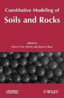 Constitutive Modeling of Soils and Rocks