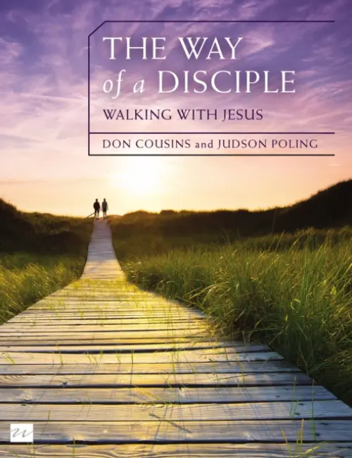 Way of a Disciple Bible Study Guide: Walking with Jesus - Cousins, Don a Poling, Judson