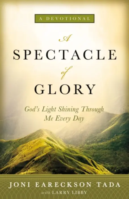 Spectacle of Glory - Tada, Joni Eareckson