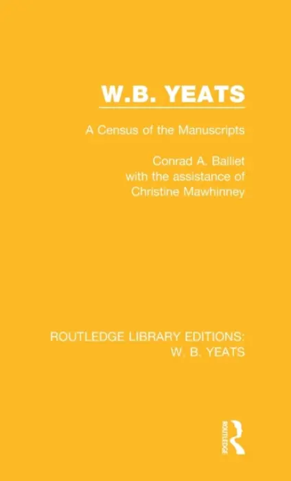 W. B. Yeats - Balliet, Conrad A. a Mawhinney, Christine