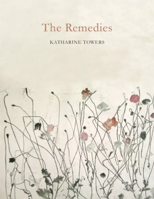 The Remedies - Katharine Towers