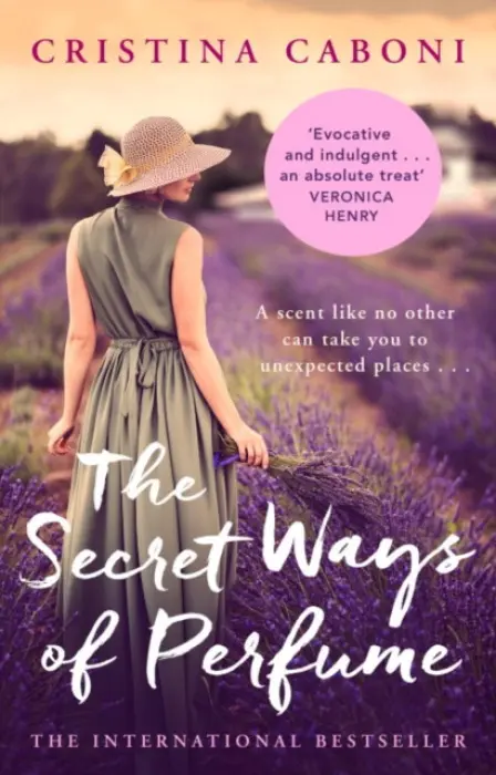 Secret Ways of Perfume - Caboni, Cristina