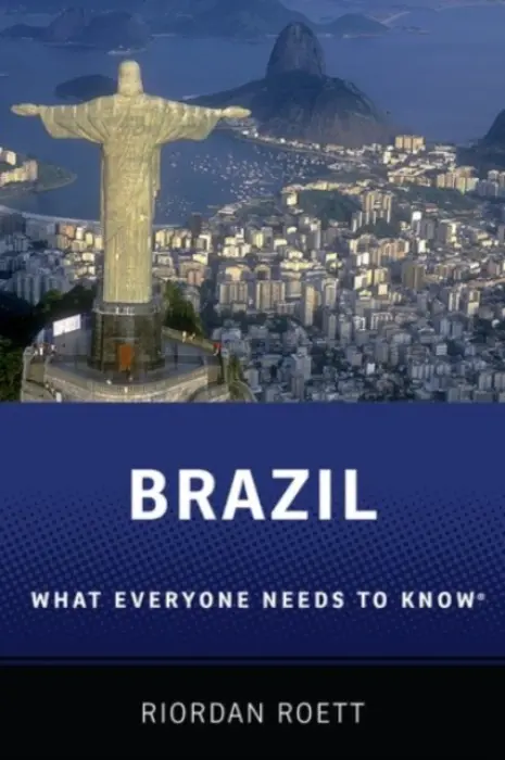 Brazil - Roett, Riordan (Professor of Political Science, Professor of Political Science, Johns Hopkins-SAIS)